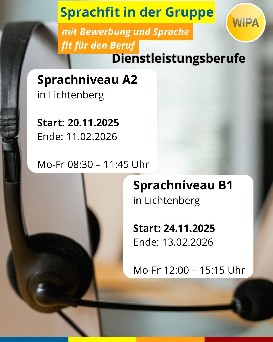 🎯 Sprachfit in der Gruppe – dein Sprungbrett in den Beruf!
Mach dich fit für Bewerbung, Job & Alltag – gemeinsam in einer motivierten Gruppe 💪
✨ Was dich erwartet:
💬 Berufsspezifisches Deutsch
📚 Fachtexte & Fachwortschatz
🗣️ Kommunikation & Aussprache
📝 Bewerbungstraining
👥 Gruppencoaching mit ca. 10 Teilnehmer*innen
📆 200 Unterrichtseinheiten in nur 12 Wochen!
📍 Wo: WIPA Berlin, Möllendorffstraße 48
🕒 Wann:
Dienstleistungsberufe A2: Start 20.11.25
Dienstleistungsberufe B1: Start 24.11.25 oder 04.12.25
Dienstleistungsberufe B2: Start 01.12.25
Soziale Berufe B1: Start 08.12.25
Akademische Berufe C1: Termine folgen
💡 Mit AVGS vom Jobcenter oder der Agentur für Arbeit möglich!
Jetzt informieren & Platz sichern 👉
📞 030 557414 31
📧 charlotte.tetzlaff@wipa.de
oder
📞 030 557414 35
📧 elena.ebert@wipa.de
#DeutschfürdenJob #Sprachfit #Deutschlernen #Berufsdeutsch #Bewerbungstraining #BerlinLichtenberg #DeutschfürdenBeruf #AVGS #Jobstart #DeutschundBeruf