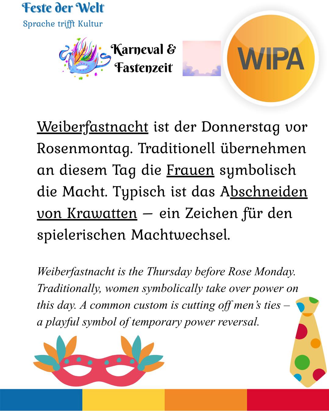 🎭 Karneval, Weiberfastnacht, Rosenmontag, Veilchendienstag, Faschingsdienstag – und dann Aschermittwoch.
Viele feiern – aber nur wenige wissen, warum.
Karneval (auch „Fasching“ oder „Fastnacht“) ist die Zeit vor der christlichen Fastenzeit.
Die Höhepunkte sind Weiberfastnacht (Donnerstag), Rosenmontag (große Umzüge) und Veilchendienstag / Faschingsdienstag (letzter Tag der Feier).
Mit dem Aschermittwoch beginnt die 40-tägige Fastenzeit – eine Phase der Besinnung, des Verzichts und der Vorbereitung auf Ostern.
Feiern und Innehalten gehören also zusammen.
👉 Wie heißt Karneval in deiner Region – Karneval, Fasching oder Fastnacht?
Schreib es in die Kommentare!
____
🎭 Karneval, Weiberfastnacht, Rosenmontag, Veilchendienstag, Faschingsdienstag – and then Aschermittwoch (Ash Wednesday).
Many people celebrate – but not everyone knows why.
Karneval (also called “Fasching” or “Fastnacht”) is the festive season before the Christian period of Lent.
The main days are Weiberfastnacht (Thursday), Rosenmontag (major parades), and Veilchendienstag / Faschingsdienstag (the final day of celebration).
With Aschermittwoch (Ash Wednesday), the 40-day period of Lent begins – a time of reflection, restraint, and preparation for Easter.
Celebration and reflection belong together.
👉 What do you call Carnival in your region? Tell us below!
#DeutschLernen #festederwelt #germanvocabulary # #germanvocabularydaily