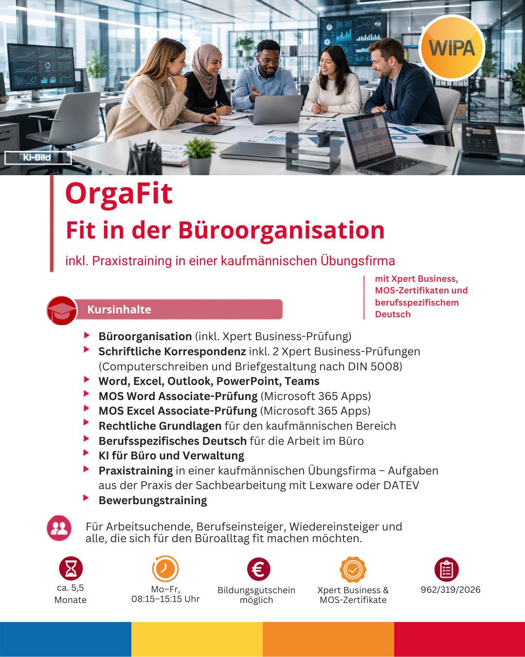 📚 Fit für den Büroalltag mit OrgaFit!
Du möchtest im Büro, in der Verwaltung oder in der kaufmännischen Sachbearbeitung arbeiten und deine Kenntnisse praxisnah erweitern? Mit OrgaFit – Fit in der Büroorganisation bereitest du dich gezielt auf den modernen Arbeitsalltag vor.
Du lernst unter anderem Büroorganisation, professionelle Geschäftskorrespondenz nach DIN 5008, Microsoft 365 mit Word, Excel, Outlook, PowerPoint und Teams, rechtliche Grundlagen sowie KI für Büro und Verwaltung. Dazu kommen berufsspezifisches Deutsch, Bewerbungstraining und praktische Aufgaben in einer kaufmännischen Übungsfirma mit Lexware oder DATEV.
🎓 Zusätzlich kannst du anerkannte Xpert Business- und MOS-Prüfungen absolvieren und deine neuen Kompetenzen mit Zertifikaten nachweisen.
📅 Nächste Kurstermine:
• 31.08.2026 – 22.02.2027
• 13.01.2027 – 05.07.2027
⏰ Mo.–Fr., 08:15–15:15 Uhr
📍 WIPA Berlin
💶 Förderung mit Bildungsgutschein möglich
Interesse geweckt? Buche jetzt deinen kostenlosen Beratungstermin und informiere dich über deine Möglichkeiten!
📞 030 557414 24
📧 amdl@wipa-berlin.de
🌐 www.wipa.berlin
#OrgaFit #WeiterbildungBerlin #Büroorganisation #Büromanagement #KaufmännischeWeiterbildung
