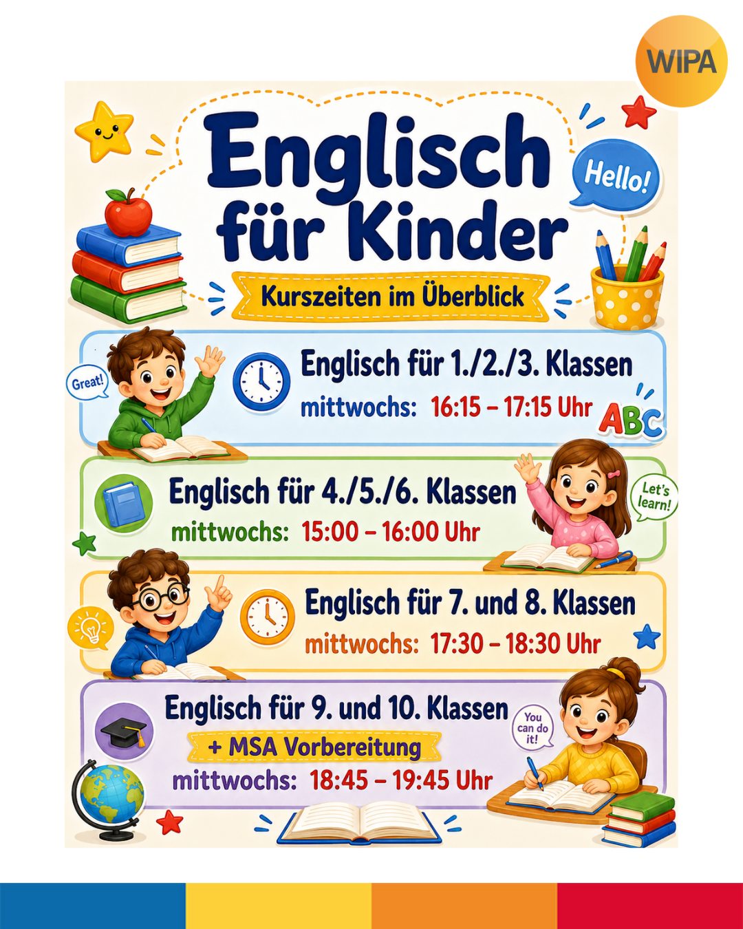 📚 Deutsch- und Englischkurse für Kinder und Schüler*innen in Berlin-Lichtenberg
Ab 31.08.2026 starten unsere neuen Kinderkurse bei der WIPA GmbH. In kleinen Gruppen mit maximal 10 Teilnehmenden lernen Kinder und Jugendliche Deutsch oder Englisch altersgerecht, strukturiert und mit Freude. 💛
🇩🇪 Deutsch für Vorschulkinder sowie für Schülerinnen der 1. bis 6. Klasse
🇬🇧 Englisch für Schülerinnen der 1. bis 10. Klasse
🎓 inklusive MSA-Vorbereitung für die 9. und 10. Klassen
💶 50,00 € monatlich
🎁 Die 1. Probestunde ist kostenlos!
📍 WIPA GmbH
Möllendorffstraße 48
10367 Berlin-Lichtenberg
3. Etage, Raum 303 oder 309
📞 030 557414 15 oder 030 557414 16
📧 kiku@wipa-berlin.de
An Feiertagen und in den Berliner Schulferien findet kein Unterricht statt. Der Schulungsvertrag endet automatisch zum 30.06.2027.
✨ Jetzt informieren und Platz sichern – wir freuen uns auf dich!
#DeutschFürKinder #EnglischFürKinder #KinderkurseBerlin #SprachkursKinder #DeutschLernenBerlin #EnglischLernenBerlin