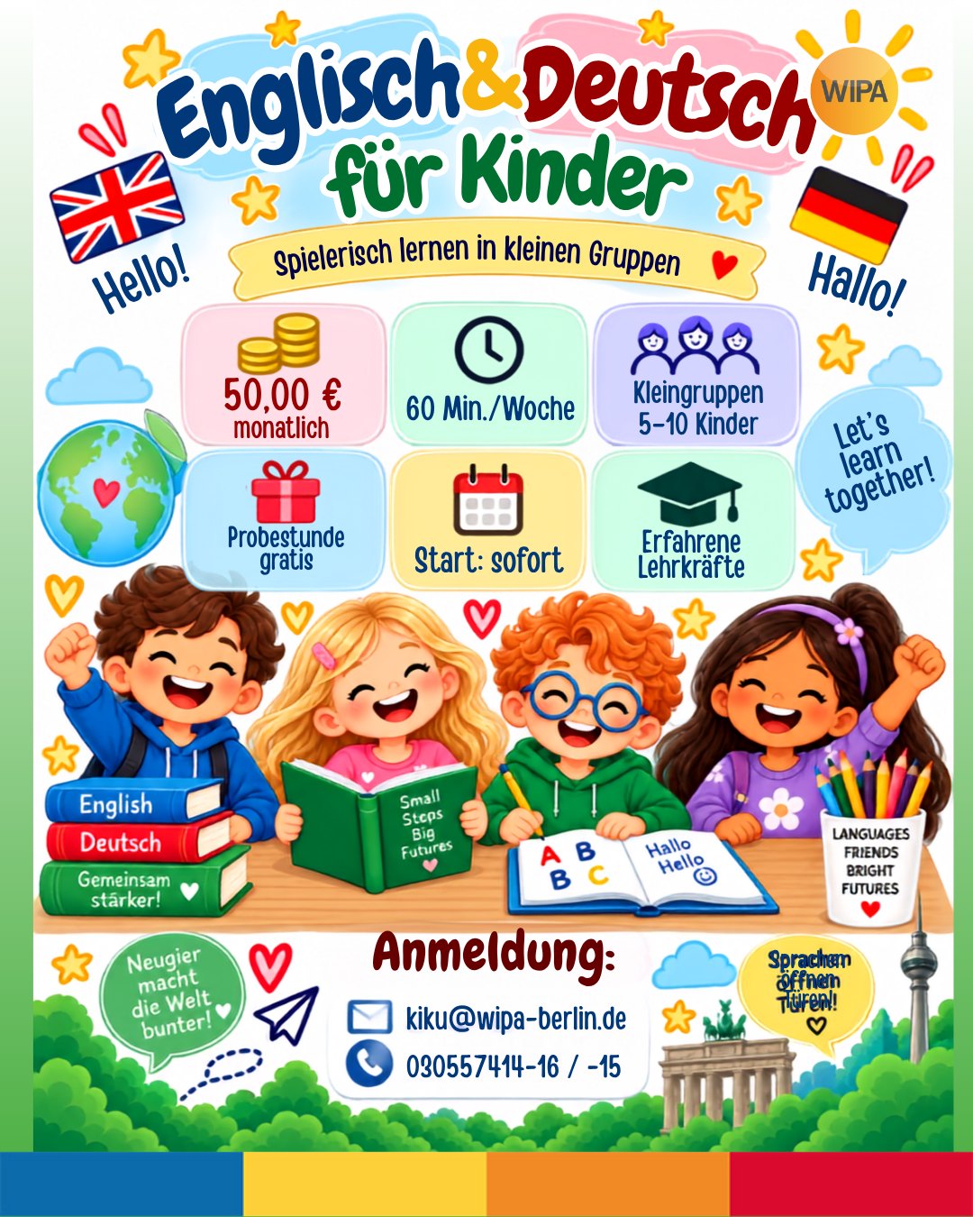 🌍✨ Hello, Hallo und herzlich willkommen!
Mit Spaß, Neugier und kleinen Schritten lernen Kinder und Jugendliche bei uns Deutsch und Englisch in einer freundlichen und motivierenden Atmosphäre. 📚💛
In unseren Deutsch- und Englischkursen für Kinder und Jugendliche stehen spielerisches Lernen, Sprechen, Verstehen und gemeinsames Entdecken im Mittelpunkt. Ob Deutsch lernen in Berlin, Englisch lernen für Kinder, Sprachförderung oder mehr Sicherheit im Alltag und in der Schule – unsere erfahrenen Lehrkräfte begleiten jedes Kind individuell und mit viel Herz. 🗣️🎨🌟
💬 Deutsch & Englisch für Kinder und Jugendliche
⏰ 60 Minuten pro Woche
👧🧒 Kleine Gruppen mit 5–10 Kindern
🎁 Kostenlose Probestunde
💶 50,00 € monatlich
🚀 Einstieg ab sofort möglich
👩🏫 Erfahrene Lehrkräfte
📍 WIPA Berlin in Lichtenberg
Möllendorffstr. 48
10367 Berlin
Neugierig geworden? Dann meldet euch gern bei uns – wir freuen uns auf euch! 💌
📧 kiku@wipa-berlin.de
📞 030 557414-16 / -15
🌐 www.wipa.berlin
Sprachen öffnen Türen – und gemeinsam lernen macht noch mehr Spaß! 💙❤️💛
#DeutschFürKinder #EnglischFürKinder #DeutschkurseFürKinder #EnglischkurseFürKinder #SprachkursKinder