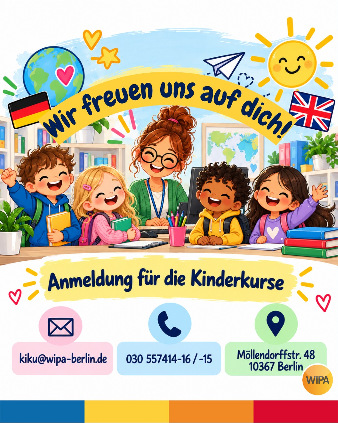 🌍✨ Hello, Hallo und herzlich willkommen!
Mit Spaß, Neugier und kleinen Schritten lernen Kinder und Jugendliche bei uns Deutsch und Englisch in einer freundlichen und motivierenden Atmosphäre. 📚💛
In unseren Deutsch- und Englischkursen für Kinder und Jugendliche stehen spielerisches Lernen, Sprechen, Verstehen und gemeinsames Entdecken im Mittelpunkt. Ob Deutsch lernen in Berlin, Englisch lernen für Kinder, Sprachförderung oder mehr Sicherheit im Alltag und in der Schule – unsere erfahrenen Lehrkräfte begleiten jedes Kind individuell und mit viel Herz. 🗣️🎨🌟
💬 Deutsch & Englisch für Kinder und Jugendliche
⏰ 60 Minuten pro Woche
👧🧒 Kleine Gruppen mit 5–10 Kindern
🎁 Kostenlose Probestunde
💶 50,00 € monatlich
🚀 Einstieg ab sofort möglich
👩🏫 Erfahrene Lehrkräfte
📍 WIPA Berlin in Lichtenberg
Möllendorffstr. 48
10367 Berlin
Neugierig geworden? Dann meldet euch gern bei uns – wir freuen uns auf euch! 💌
📧 kiku@wipa-berlin.de
📞 030 557414-16 / -15
🌐 www.wipa.berlin
Sprachen öffnen Türen – und gemeinsam lernen macht noch mehr Spaß! 💙❤️💛
#DeutschFürKinder #EnglischFürKinder #DeutschkurseFürKinder #EnglischkurseFürKinder #SprachkursKinder