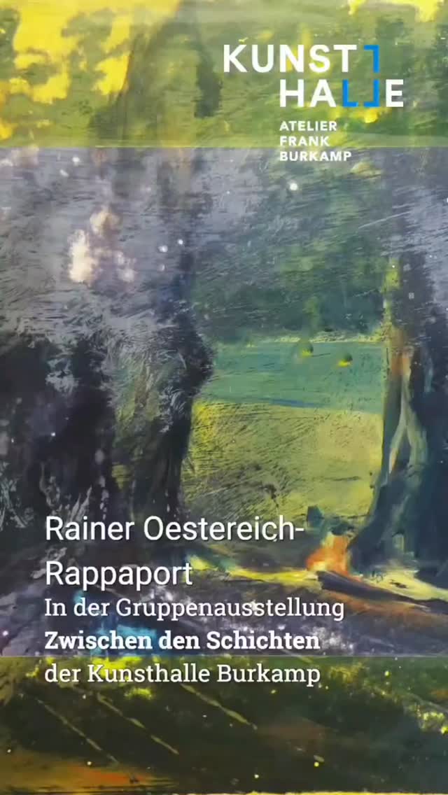 Rainer Oestereich-Rappaports Arbeiten nähern sich…