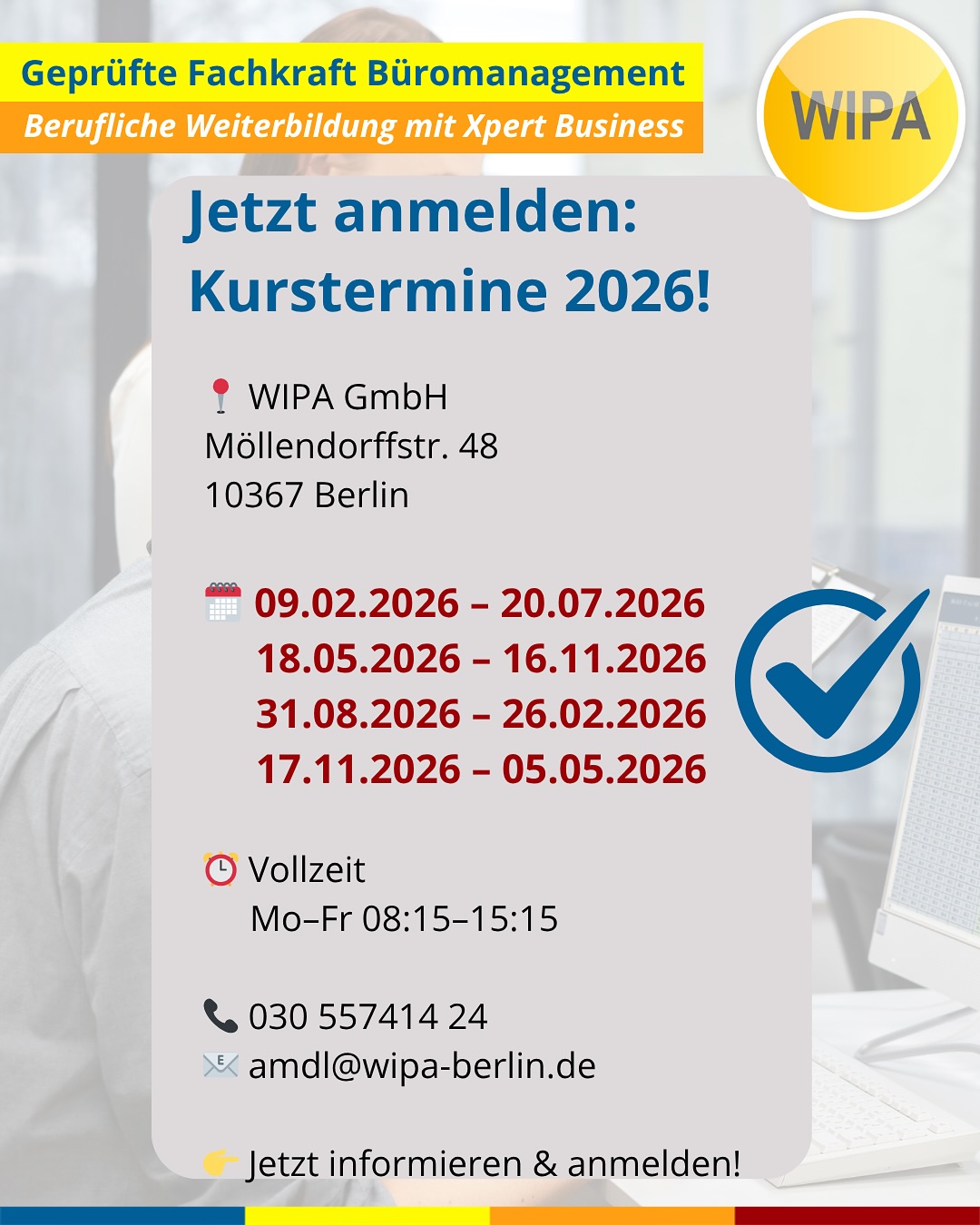 ✨ Starte deine Karriere im Büromanagement – jetzt modular & praxisnah! ✨
Du willst dein Office professionell managen, liebst Struktur, Zahlen, Kundenkontakt und Marketing? Dann ist die Weiterbildung „Geprüfte Fachkraft Büromanagement (Xpert Business)“ bei WIPA Berlin genau dein nächster Schritt! 🚀
📚 Warum dieser Kurs?
• Bundesweit anerkanntes Xpert-Business-Zertifikat
• Praxistraining in unserer Übungsfirma (Finanzen, Personal, Marketing, Sekretariat)
• Spezialisierung in Finanzbuchhaltung, Büroorganisation & Unternehmensführung
• Top-Vorbereitung für Berufseinstieg oder beruflichen Aufstieg
• 100 % förderbar mit Bildungsgutschein (Jobcenter/Agentur für Arbeit)
📆 Kurstermine 2026:
• 09.02.2026 – 20.07.2026
• 18.05.2026 – 16.11.2026
• 31.08.2026 – 26.02.2027
• 17.11.2026 – 05.05.2027
⏰ Unterrichtszeiten:
Montag–Freitag, 08:15–15:15 Uhr
Dauer: 6 Monate (Fachkraft)
🖥️ Du lernst u. a.:
Microsoft Office (Word, Excel, PowerPoint, Outlook), Finanzbuchhaltung, Marketing/Vertrieb, Personalwesen, Warenwirtschaft, Unternehmensorganisation u. v. m.
💡 Keine Vorkenntnisse nötig – nur Motivation & Deutsch B2.
📍 WIPA Berlin – Lichtenberg
Jetzt informieren & Starttermin sichern!
📞 030 557414 24
📧 amdl@wipa-berlin.de
#Büromanagement #XpertBusiness #WeiterbildungBerlin #WIPABerlin #Finanzbuchhaltung #OfficeManagement #Bildungsgutschein #Weiterbildung2026 #KarriereStart #UmschulungBerlin #BeruflicheWeiterbildung #BerlinJobs