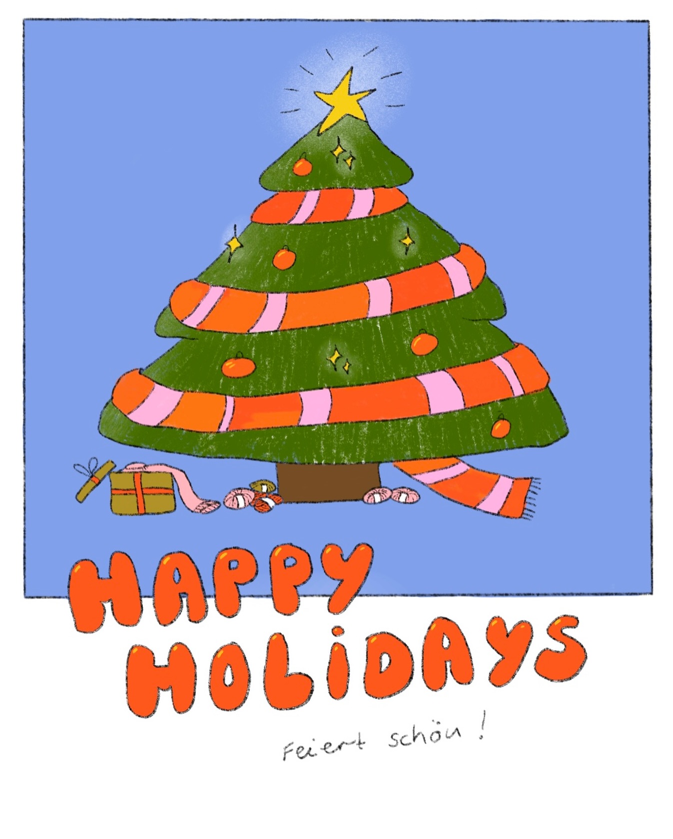 Schöne Feiertage wünschen euch: Angelika, Annika, Bernadette, Franka, Jane, Janina, Katharina, Katrine, Kay, Lene, Lydia, Maya, Naïma, Pauline, Robin, Simona und Susanne!
Macht es euch schön und kuschelig! ️
Ob im großen Kreis oder ganz entspannt, wir wünschen euch eine wundervolle Zeit mit euren Lieblingsmenschen, Lieblingstieren und natürlich mit eurem Strickzeug 🧶
Wir sind wieder am 27.12. und 30.12. für euch da.
(Am 29.12. kehren wir zu unserem montäglichen Ruhetag zurück und haben geschlossen)