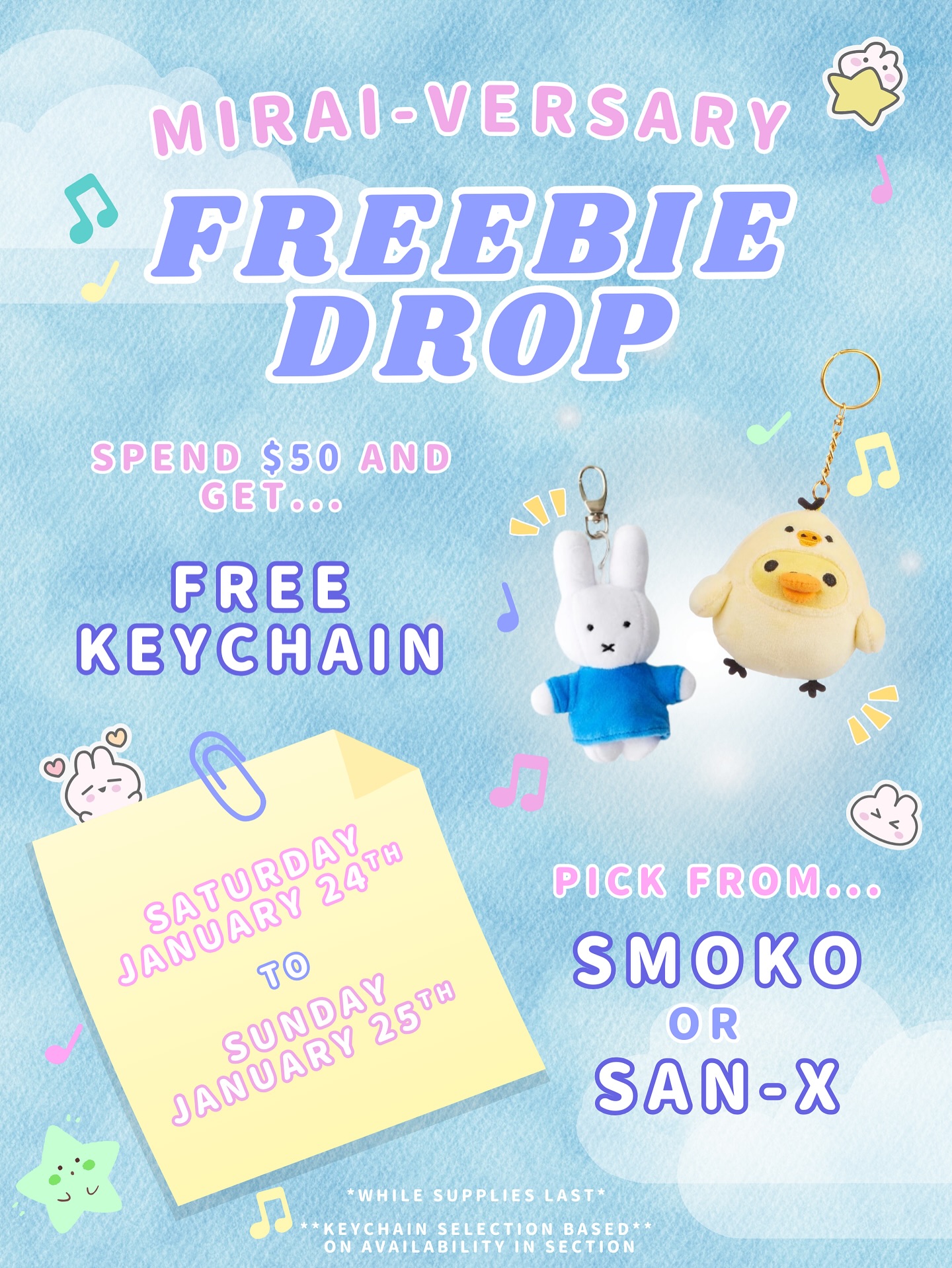 ༘⋆🌷 1 YR MIRAI-VERSARY🫧 ₊˚ෆ
time is approaching… our one year anniversary is coming up! to celebrate this year and thank everyone for their love and support, we’re giving away free gifts when you spend $50 or more! there will be limited stock each day, promo lasts from january 24-25 ⭐️
✧ purchase of $50+ = one (1) smoko or san-x keychain of your choice!
─ DISCLAIMER: while supplies last + based on product availability