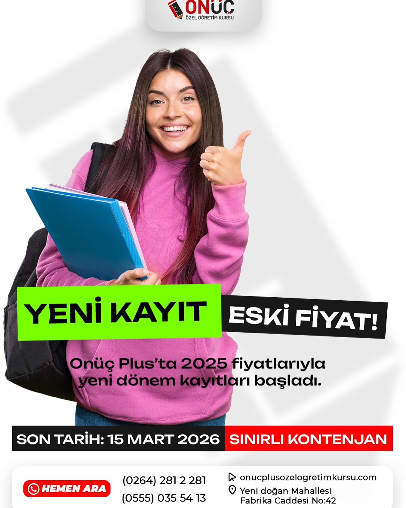 ⏳Takvim değişti ama biz fiyatları değiştirmedik! 🚀
Onüç Plus’ta yeni dönem kayıtları 2025 fiyatlarıyla başladı. 👨🎓📚👩🎓
Güçlü eğitim kadrosu, düzenli deneme sistemi ve birebir rehberlik desteğiyle hedeflerine planlı ve sağlam adımlarla ilerlemen için buradayız. 🚀
📩 Detaylı bilgi ve erken kayıt avantajı için bize ulaşabilirsiniz.
.
.
.
♦️Geleceğinize Kayıtsız Kalmayın! ♦️
☎️ İletişim: (0264) 281 2 281 / (0555) 035 54 13
📍Adres: Yenidosan Mahallesi Fabrika Caddesi No:42 Adapazari/Sakarva
.
.
#yks #tyt #üniversitesinavi #yks2027