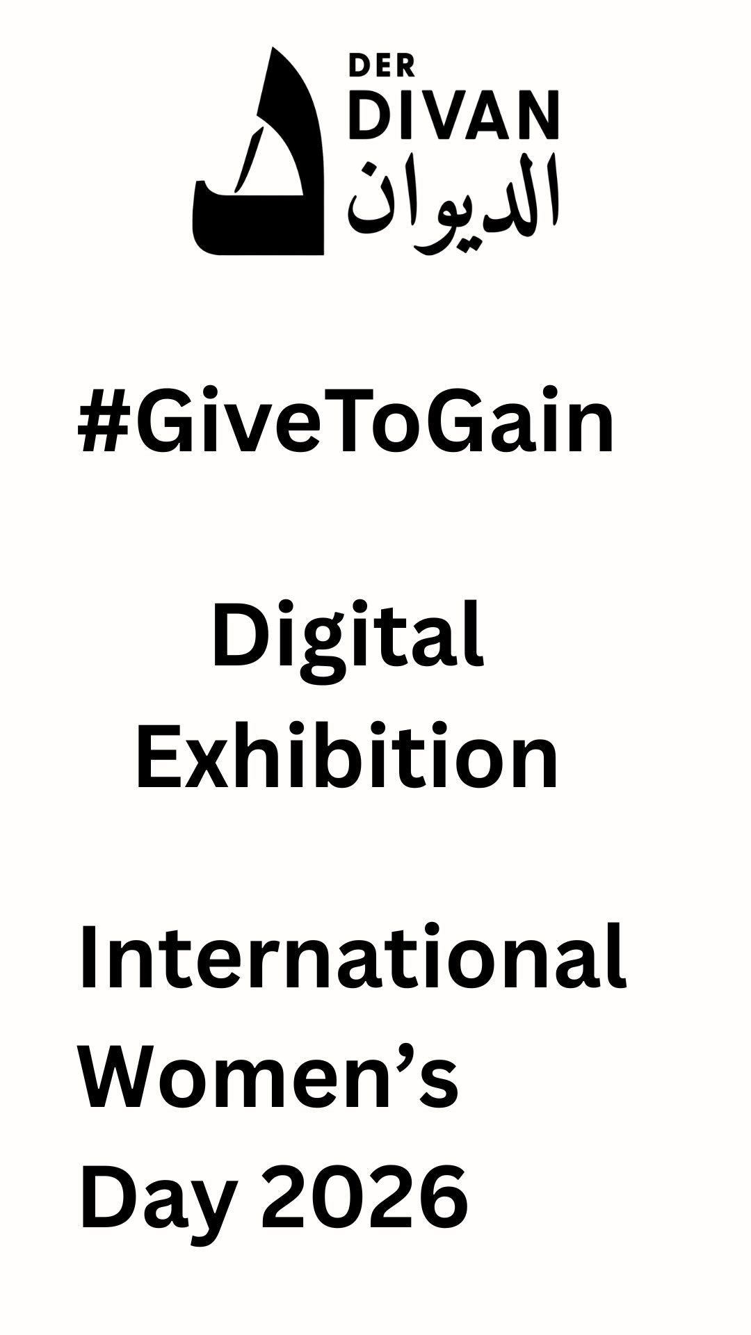 For International Women’s Day, Der Divan – The Arab Cultural House presented a special art initiative featuring 25 women artists from around the world who responded to our international open call. The exhibition is part of the international #GiveToGain initiative and highlights diverse artistic perspectives.
International Women’s Day reminds us of the importance of solidarity, visibility, and mutual support among women worldwide. Art can help build bridges, share experiences, and open new perspectives.
Throughout the week, the artworks will be projected onto the exterior of the Divan building after sundown.
We thank all participating artists for their contributions.
#internationalwomensday #weltfrauentag
@antje.lantelme
@dayasart123
@cbvisualart
@corosteck
@daniela.lucato
@doros_paintings
@trashisdada
@faty.eth
@hildegardskowasch
@Ilka_loerke
@mervatbarambo
@la_blackman
@nadia.elobaidi
rou.layoussef
@kemmania
@sashbalakina
@susanneweberlehrfeld
@midorizey
@annette.photo For International Women’s Day, Der Divan – The Arab Cultural House presented a special art initiative featuring 25 women artists from around the world who responded to our international open call. The exhibition is part of the international #GiveToGain initiative and highlights diverse artistic perspectives.
International Women’s Day reminds us of the importance of solidarity, visibility, and mutual support among women worldwide. Art can help build bridges, share experiences, and open new perspectives.
Throughout the week, the artworks will be projected onto the exterior of the Divan building after sundown.
We thank all participating artists for their contributions.
#internationalwomensday #weltfrauentag
@antje.lantelme
@dayasart123
@cbvisualart
@corosteck
@daniela.lucato
@doros_paintings
@trashisdada
@faty.eth
@hildegardskowasch
@Ilka_loerke
@mervatbarambo
@la_blackman
@nadia.elobaidi
rou.layoussef
@kemmania
@sashbalakina
@susanneweberlehrfeld
@midorizey
@annette.photo