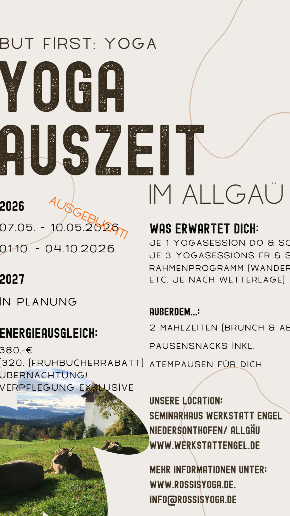 🫵 NEVER CHANGE A WINNING TEAM...
Do., 07.05. - So., 10.05.2026 und
👉 Do., 01.10. - So., 04.10.2026
⛰️ BUT FIRST: YOGA
Deine Yoga-Auszeit im Allgäu ⛰️
💥 Der Mai-Termin ist ausgebucht.
🤔 Für Oktober gibt es noch einzelne Plätze.
Und aktuell auch noch den 👊 Frühbucherrabatt.
⛰️ Diese Zeit dort - gemeinsam, auf der Matte, im Engel - ist so so unglaublich nährend, wertvoll...
🪷 Drum tun wir es wieder.
Wir ziehen uns zurück.
Aus dem Trubel des Alltags.
und widmen uns Themen, die uns wirklich berühren.
Leben Verbundenheit.
Fokussieren uns auf uns selbst.
Denn nur wenn wir selbst in unserer Kraft sind, können wir mit Klarheit und Zuversicht unseren Weg gehen.
📬 Schreib mir für Infos an:
info@rossisyoga.de
Wir freuen uns auf Dich.
Namaté
Susanne
#yogaauszeit #zeitfürdich #achtsamkeit #allgäu #yogainheidenheim #yogalehren
#yogatherapie