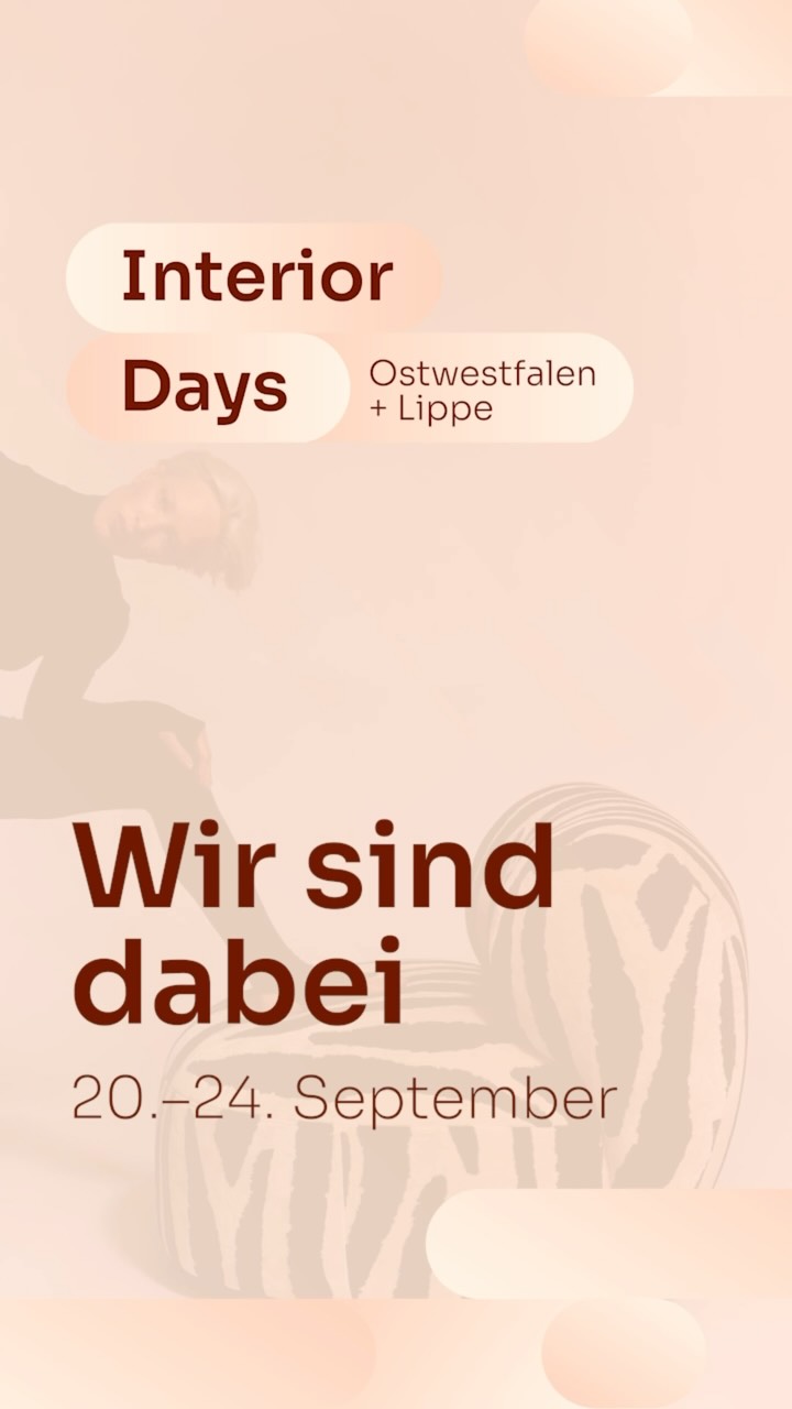 Vom 20. bis 24.September sind wir Teil der Interior Days Ostwestfalen-Lippe.
Gemeinsam mit über 40...